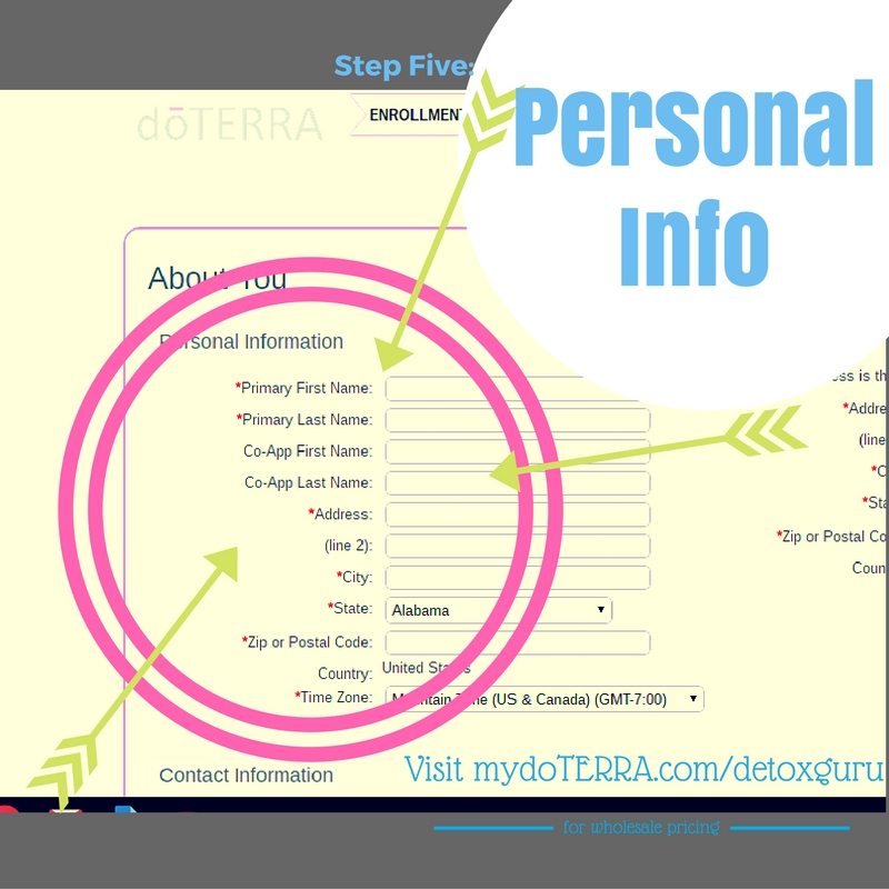 Step Five: Enter Your Personal Information to order doTERRA at wholesale rates. 